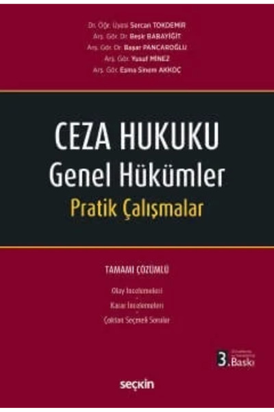 Seçkin Yayıncılık Ceza Hukuku Genel Hükümler Pratik Çalışmalar