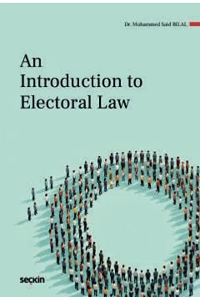 Seçkin Yayıncılık An Introduction to Electoral Law