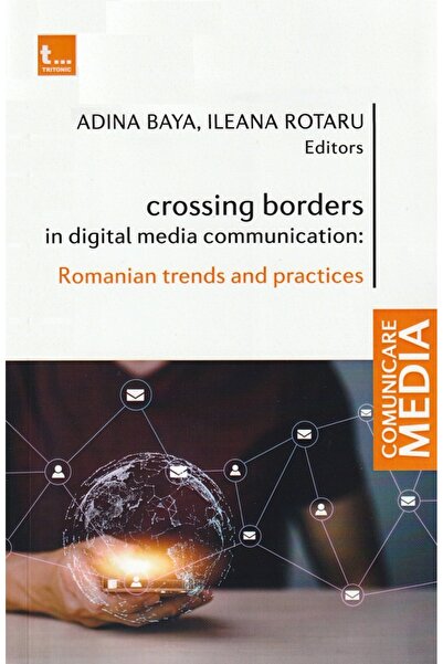 Tritonic Traversarea frontiilor în comunicarea prin media digitale - Adina Ba...
