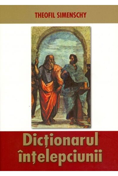 SAECULUM I.O. Dictionarul intelepciunii - Theofil Simenschy