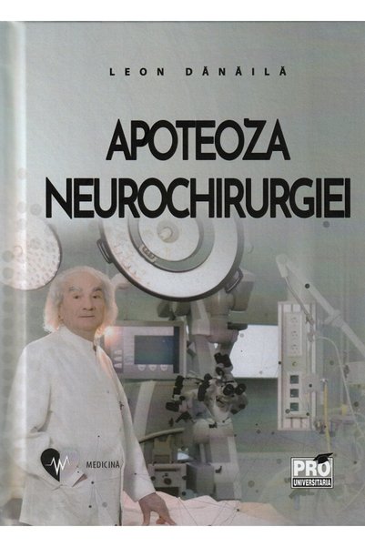 Pro Universitaria Apoteoza neurochirurgiei - Leon Danaila