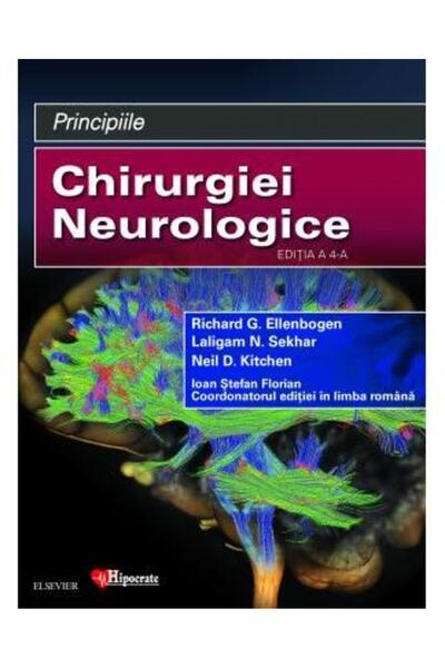 HIPOCRATE Principiile Chirurgiei Neurologice Ed.4 - Richard G. Ellenbogen, La...