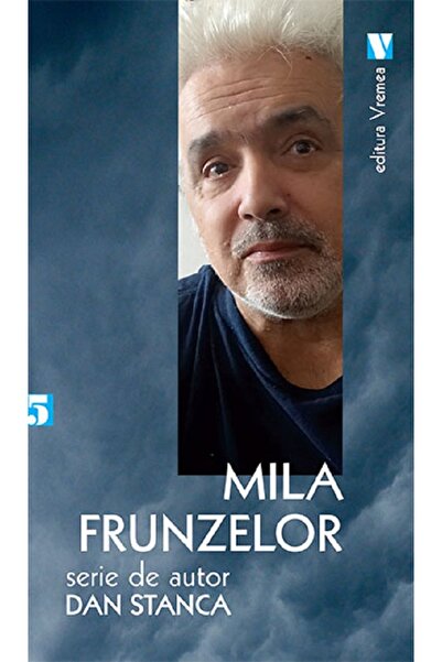 VREMEA Mila frunzelor - Dan Stanca