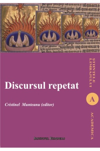 INSTITUTUL EUROPEAN Discursul Repetat - Cristinel Munteanu