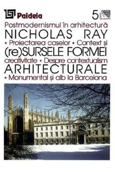 Paideia (Re)sursele formei arhitecturale - Nicholas Ray