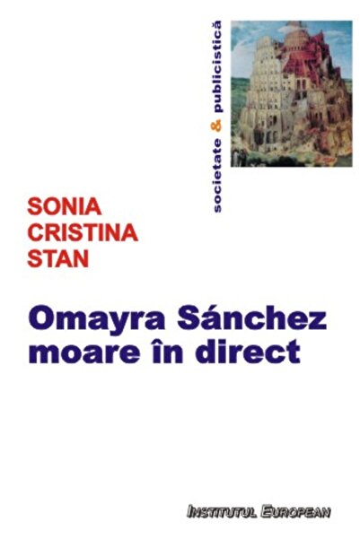 INSTITUTUL EUROPEAN Omayra Sanchez Moare In Direct - Sonia Cristina Stan