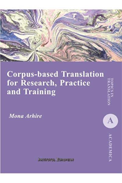INSTITUTUL EUROPEAN Traducere bazată pe corpus pentru cercetare, practică și ...