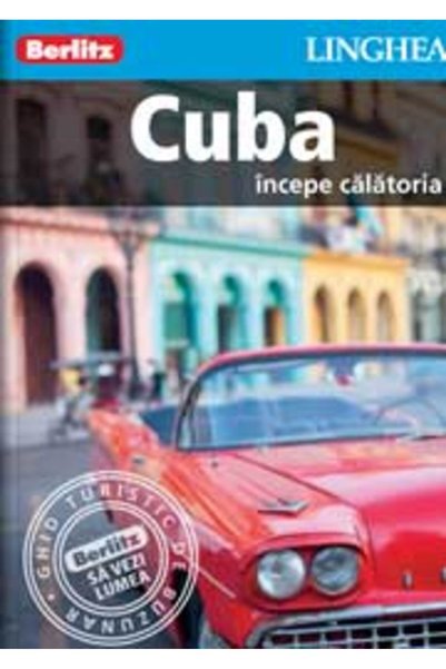 Linghea Cuba - Incepe calatoria - Berlitz