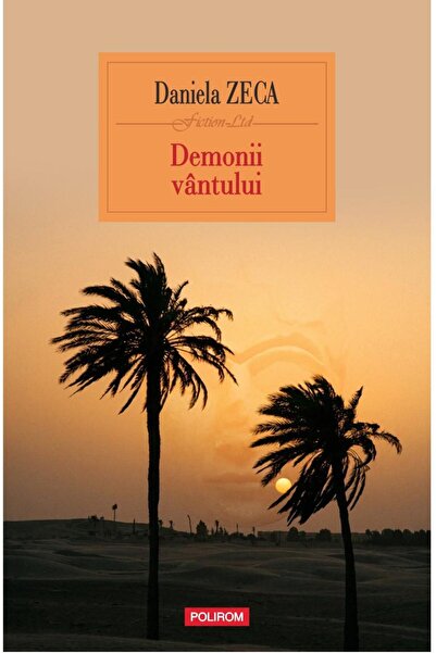 Editura Polirom Demonii vantului (editie noua), Daniela Zeca-Buzur