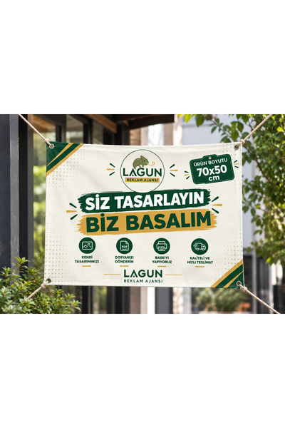 lagun reklam SİZ TASARLAYIN BİZ BASALIM Vinil - Branda - Afiş - Pankart 70cm ...