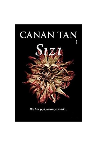 Kişisel Yayınlar Sızı - Canan Tan (İLK BASKI 2018)