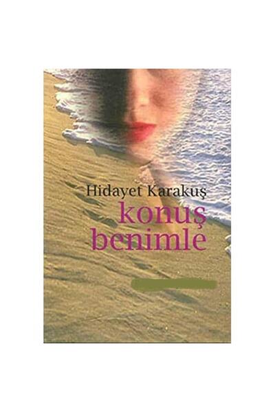 Kişisel Yayınlar Konuş Benimle: Şiirler - Hidayet Karakuş (İLK BASKI 1998)