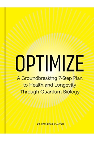 Fair Winds Press Optimize: A Groundbreaking 7-Step Plan to Health and Longevi...