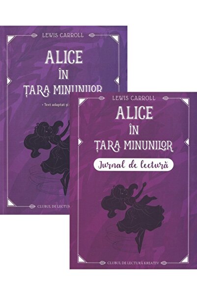 Kreativ Pachet: Alice in Tara Minunilor + Jurnal de lectura - Lewis Carroll
