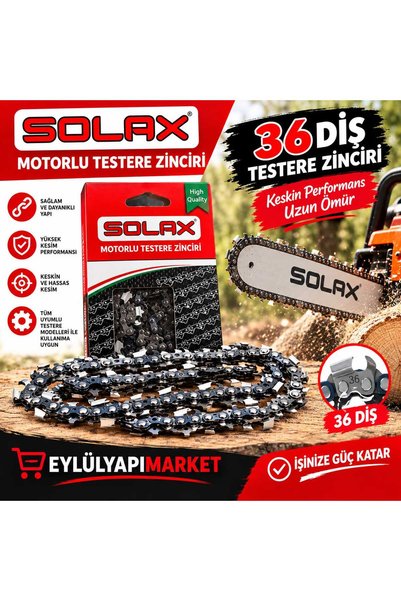 Solax 36 DİŞ MOTORLU TESTERE ZİNCİRİ-YEDEK ZİNCİR