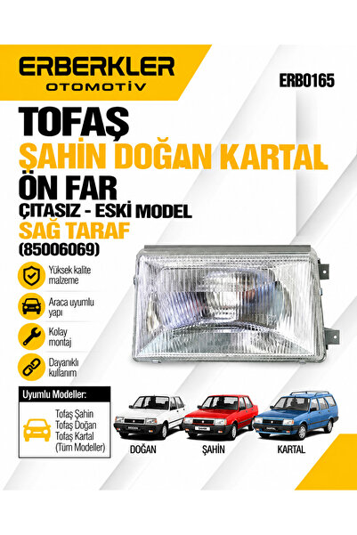 ERBERKLER Tofaş Şahin Doğan Kartal Ön Far Çıtasız Far Eski Model Far Sağ Tara...