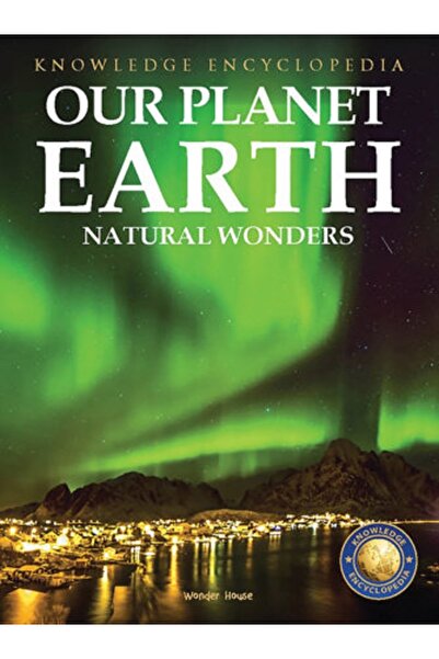 Wonder House Books Our Planet Earth - Natural Wonders
