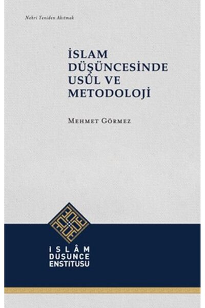 Düşünce Dergisi İslam Düşüncesinde Usül ve Metodoloji