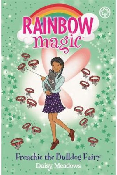 Orchard Books Rainbow Magic: Frenchie the Bulldog Fairy: Puppy Care Fairies B...