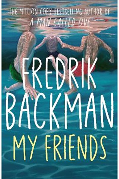 Simon & Schuster Ltd My Friends: The INSTANT Sunday Times Bestseller and Good...