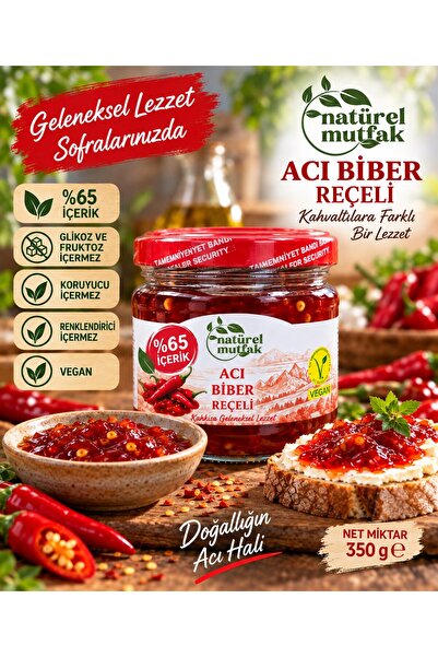 Natürel Mutfak Acı Biber Reçeli 350 Gr Glikoz Fruktoz İçermez %65 Biber