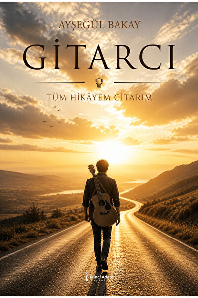 İkinci Adam Yayınları Gitarcı / Ayşegül Bakay / / 9786258899306