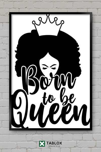 tablomaxtbx Born To Be Queen Poster motivațional cu aspect de cadru, tablou d...