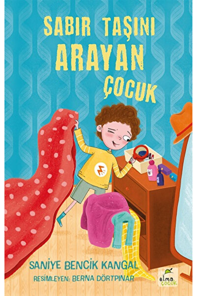 Elma Çocuk Sabır Taşını Arayan Çocuk kitabı - Saniye Bencik Kangal - 32 Sayfa