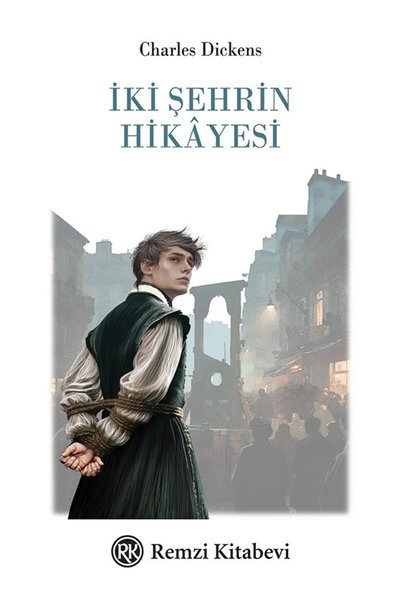 Remzi Kitabevi İki Şehrin Hikâyesi