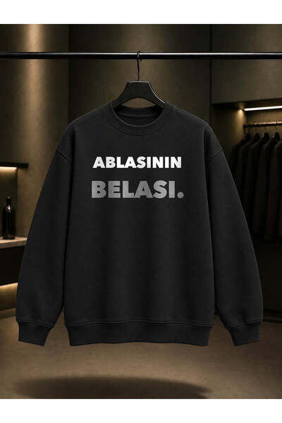fame-stoned Ablas'In Belası Written Printed Unisex 100% Cotton Sweatshirt