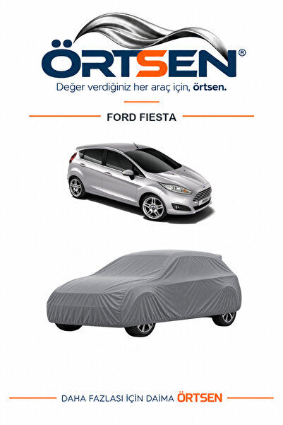 ÖRTSEN Ford Fiesta Oto Araç Brandası - Araç Örtüsü