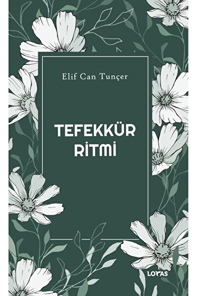 Loras Tefekkür Ritmi - Elif Can Tunçer