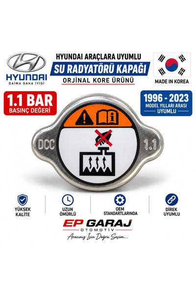 EP GARAJ OTOMOTİV HYUNDAI 1.1 BAR SU RADYATÖRÜ KAPAĞI – ORİJİNAL KORE ÜRÜNÜ