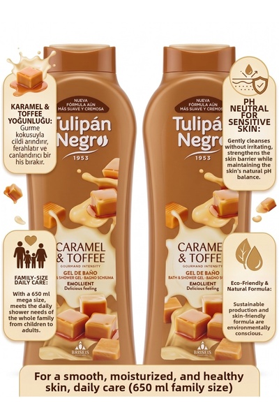 Tulipán Negro Caramel & Toffee Bath and Shower Gel 2-Pack Advantage Package (650 ml X 2 Pieces) - with the Sweet Aroma of Caramel and Toffee, Feel Silky Freshness on Your Skin with Every Shower.