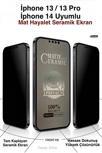 İtarz İphone 13/13 Pro /14 ile Uyumlu Mat Hayalet Seramik Cam Ekran Koruyucu ...
