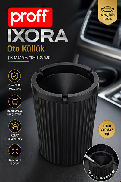 Proff Ixora Oto Küllük Araç İçi Bardaklık Uyumlu Koku Yapmaz Yanmaz Küllük Siyah