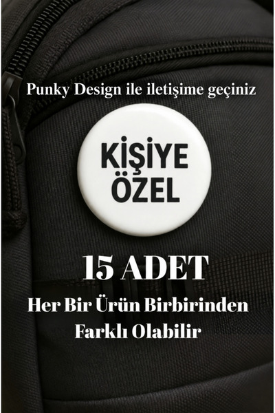 Punky Store Kişiye Özel 44 mm Tasarım Yaka İğnesi Rozet Seti-Punky Design- 15...