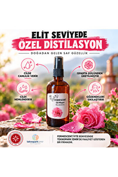 Fermescent Gül Mayası Suyu Hidrosolü - 1. Kalite - Yeni Hasat Aydınlatıcı Gözenek Sıkılaştırıcı Yağı Alınmamış