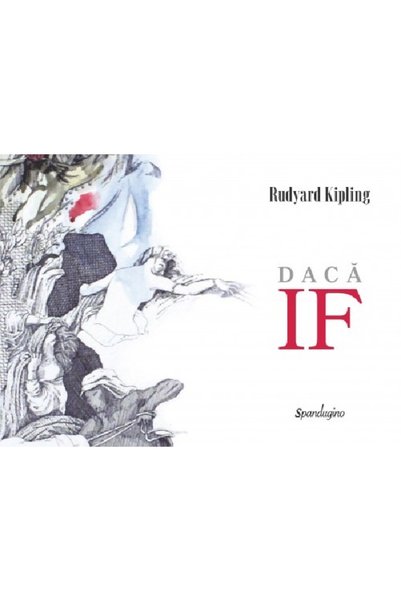 SPANDUGINO Daca. If - Rudyard Kipling