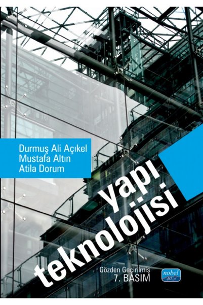 Nobel Akademik Yayıncılık Yapı Teknolojisi / Durmuş Ali Açıkel