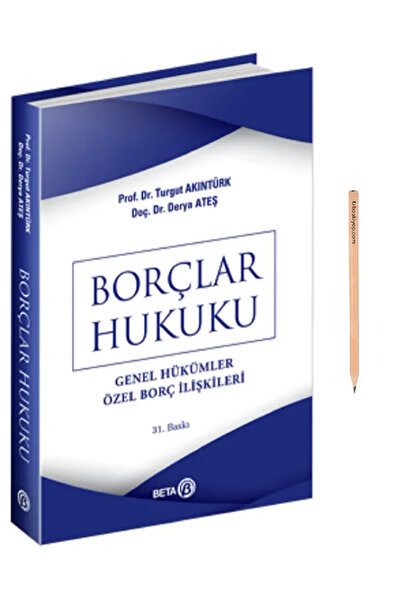 Beta Yayınevi Borçlar Hukuku Genel Hükümler Özel Borç İlişkileri Turgut Akınt...