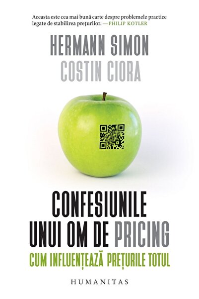 Humanitas Confesiunile unui om de pricing - Hermann Simon, Costin Ciora
