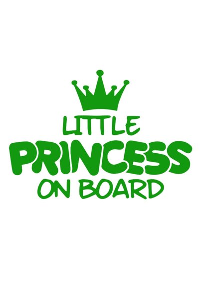 OEM Autocolant auto  "Micuța prințesă la bord ", 10cm, Verde