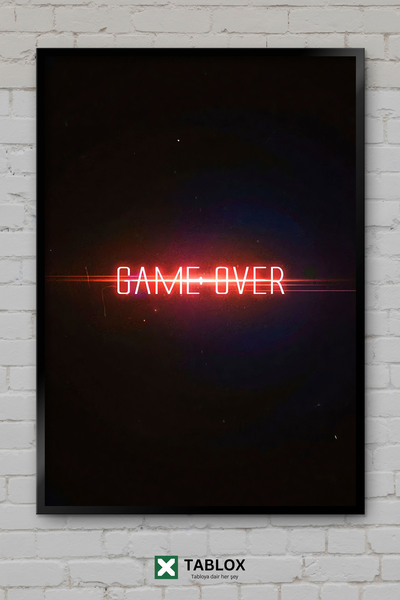 tablomaxtbx Game Over Το παιχνίδι έχει τελειώσει Gamer Neon Αφίσα τοίχου με κ...