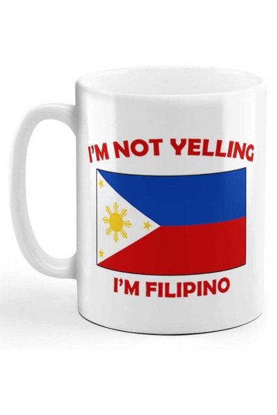 Generic I'M Not Yelling I Am Filipino Philippines Filipinos Ceramic Coffee Te...