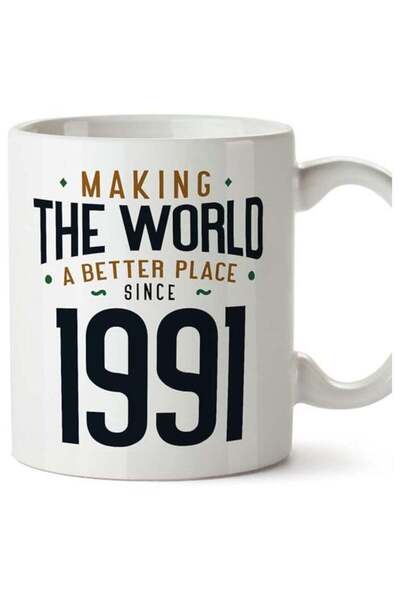 Generic 1991 Birthday Mug - in English - Making The World a Better Place - Fu...