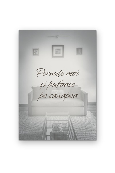 OEM Poster Carton 250g A4, Citat Pernute moi si pufoase pe canapea, Decor perete