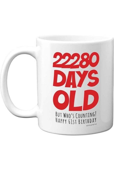 Generic 61st Birthday Mug Gift for Men Women Him Her - 22280 Days Old - Funny...