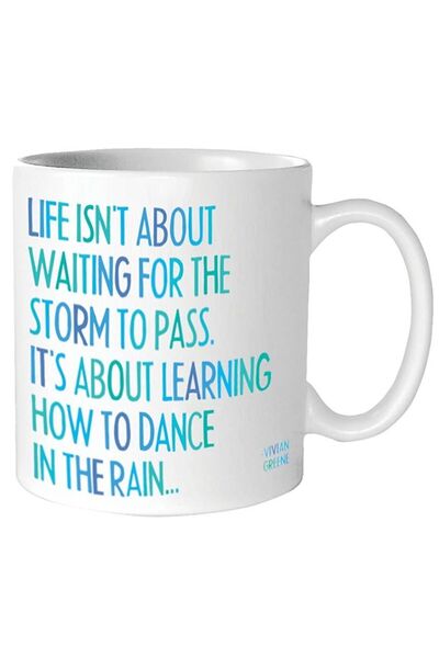 Generic Quotable Mugs Dance in the Rain