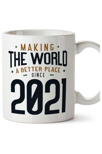 Generic 2021 Birthday Mug - in English - Making The World a Better Place - Fu...